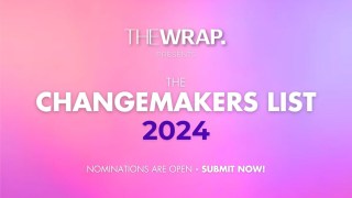 TheWrap Opens Submissions for 2024 Changemakers List