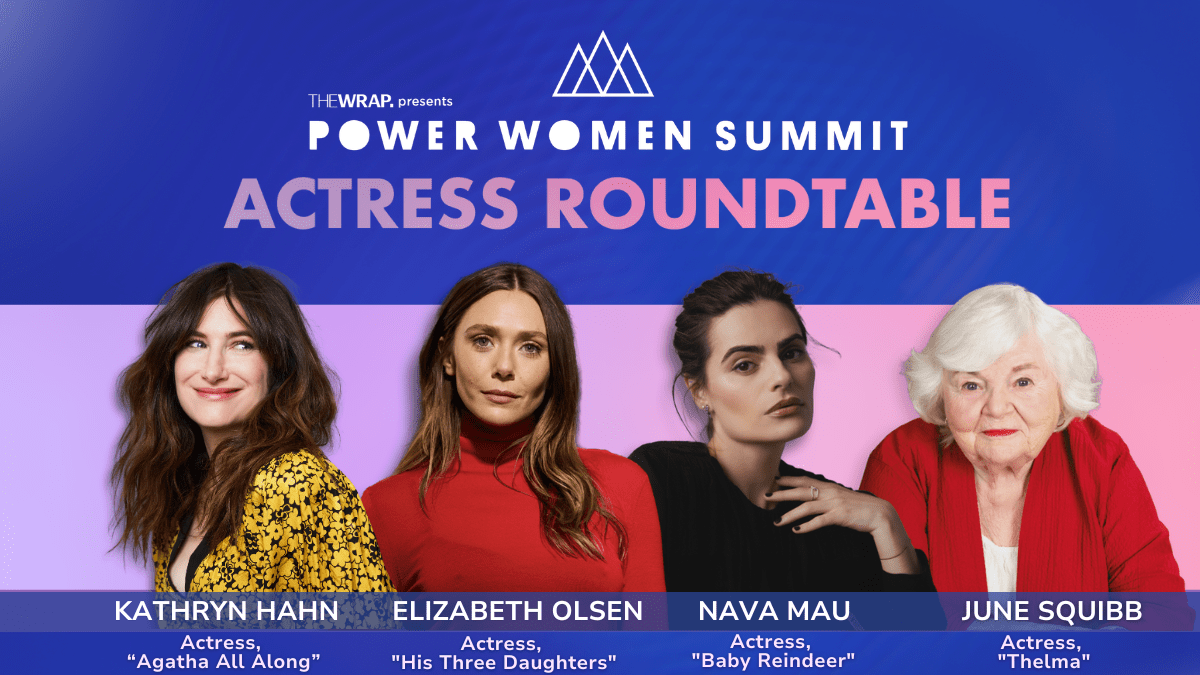 Elizabeth Olsen, Kathryn Hahn, Nava Mau, June Squibb Join Actress Roundtable at Power Women Summit